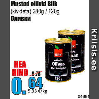 Allahindlus - Mustad oliivid Blik