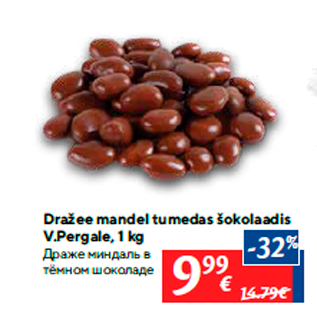 Allahindlus - Dražee mandel tumedas šokolaadis V.Pergale, 1 kg