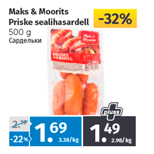 Allahindlus - Maks & Moorits Priske sealihasardell 500 g