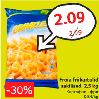 Allahindlus - Froia friikartulid sakilised, 2,5 k