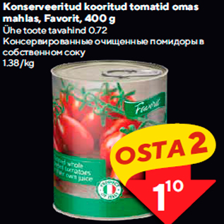 Allahindlus - Konserveeritud kooritud tomatid omas mahlas, Favorit, 400 g