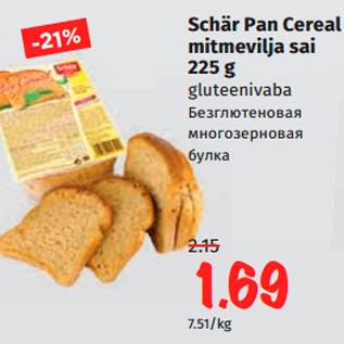 Allahindlus - Schär Pan Cereal mitmevilja sai 225 g