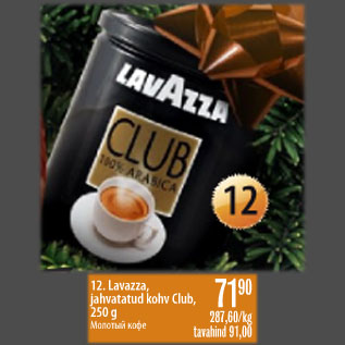 Allahindlus - Lavazza jahvatatud kohv Club