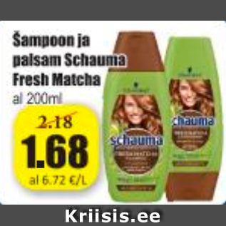 Allahindlus - Šampoon ja palsam Schauma Fresh Matcha