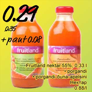 Allahindlus - Fruitland nektar 55%, 0,33 l