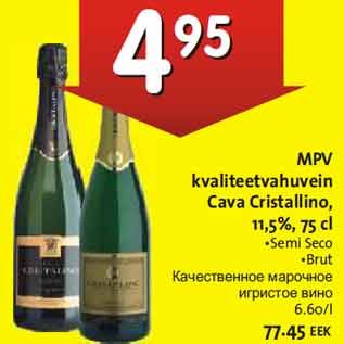 Allahindlus - MPV kvaliteetvahuvein Cava Cristallino