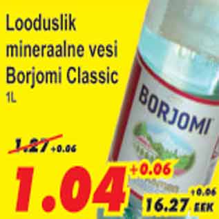 Allahindlus - Looduslik mineraalne vesi Borjomi Classic