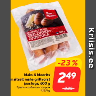 Allahindlus - Maks & Moorits maitselt mahe grillvorst juustuga, 600 g