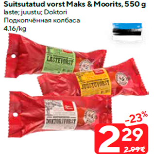 Allahindlus - Suitsutatud vorst Maks & Moorits, 550 g