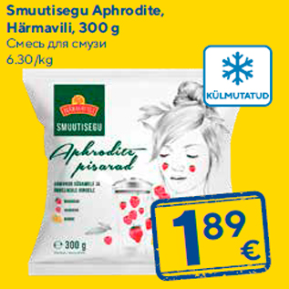 Allahindlus - Smuutisegu Aphrodite, Härmavili, 300 g