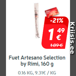 Allahindlus - Fuet Artesano Selection by Rimi, 160 g