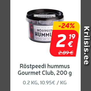 Allahindlus - Röstpeedi hummus Gourmet Club, 200 g