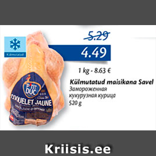 Allahindlus - Külmutatud maisikana Savel 520 g