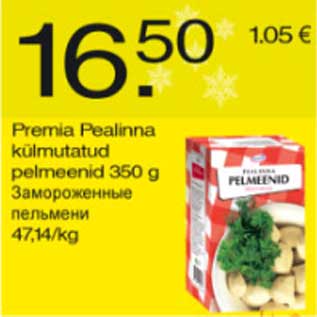 Allahindlus - Premia Pealinna külmutatud pelmeenid