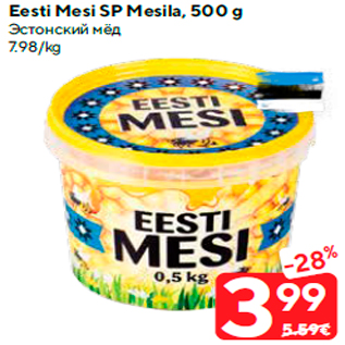 Allahindlus - Eesti Mesi SP Mesila, 500 g