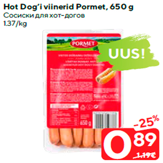 Allahindlus - Hot Dog’i viinerid Pormet, 650 g