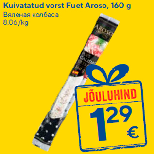 Allahindlus - Kuivatatud vorst Fuet Aroso, 160 g