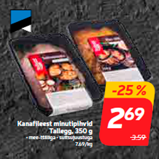 Allahindlus - Kanafileest minutipihvid Tallegg, 350 g