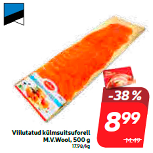 Allahindlus - Viilutatud külmsuitsuforell M.V.Wool, 500 g