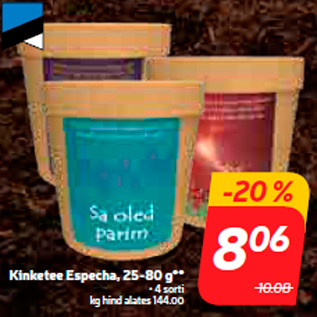 Allahindlus - Kinketee Especha, 25-80 g**