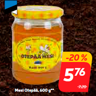 Allahindlus - Mesi Otepää, 600 g**