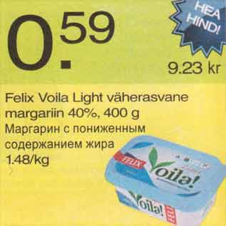 Allahindlus - Felix Voila Light väherasvane margariin