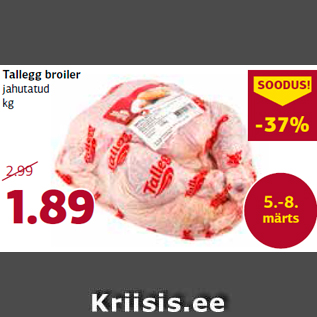 Allahindlus - Tallegg broiler