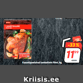 Allahindlus - Kauaküpsetatud lambakints Rimi, kg