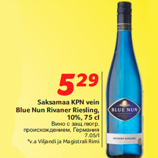 Allahindlus - Saksamaa KPN vein Blue Nun Rivaner Riesling, 10%, 75 cl