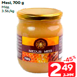 Allahindlus - Mesi, 700 g