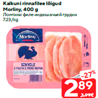 Allahindlus - Kalkuni rinnafilee lõigud Morliny, 400 g