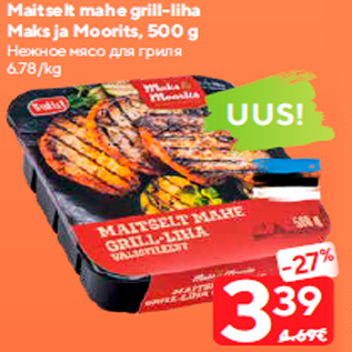 Allahindlus - Maitselt mahe grill-liha Maks ja Moorits, 500 g