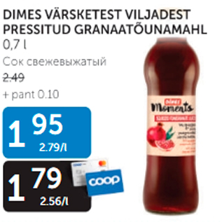 Allahindlus - DIMES VÄRSKETEST VILJADEST PRESSITUD GRANAATÕUNAMAHL 0,7 L