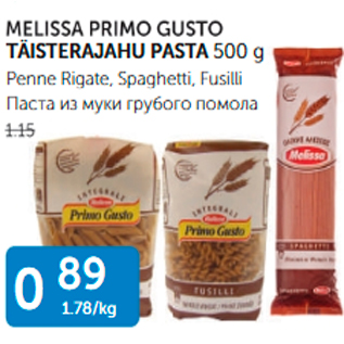 Allahindlus - MELISSA PRIMO GUSTO TÄISTERAJAHU PASTA 500 g