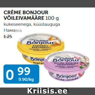 Allahindlus - CREME BONJOUR VÕILEIVAMÄÄRE 100 G