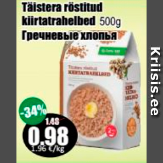 Allahindlus - Täistera röstitud kiirtatrahelbed 500 g