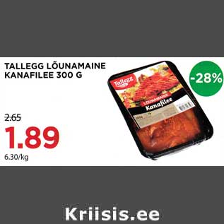 Allahindlus - TALLEGG LÕUNAMAINE KANAFILEE 300 G