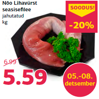 Allahindlus - Nõo Lihavürst seasisefilee