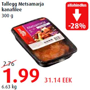 Allahindlus - Tallegg Metsamarja kanafilee 300 g