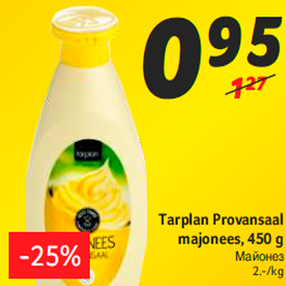 Allahindlus - Tarplan Provansaal majonees, 450 g