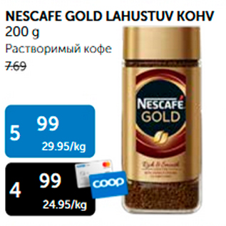 Allahindlus - NESCAFE GOLG LAHUSTUV KOHV 200 g