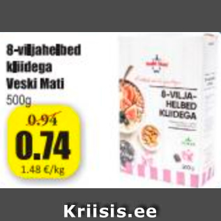 Allahindlus - 8-viljahelbed Kliidega Veski Mati, 500 g