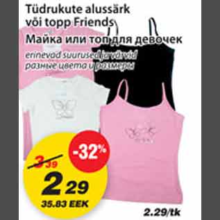 Allahindlus - Tüdrukute alussärk või topp Friends