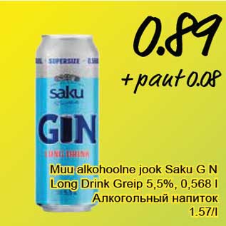 Allahindlus - Muu alkohoolne jook Saku G N Long Drink Greip 5,5%, 0,568 l