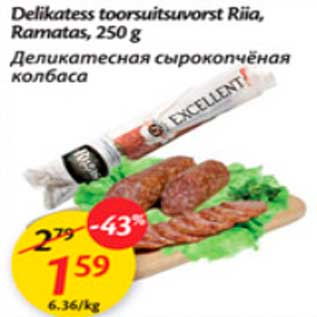 Allahindlus - Delikatess toorsuitsuvorst Riia,Ramatas