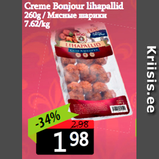 Allahindlus - Creme Bonjour lihapallid 260g