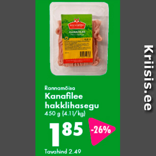 Allahindlus - Rannamõisa Kanafilee hakklihasegu 450 g