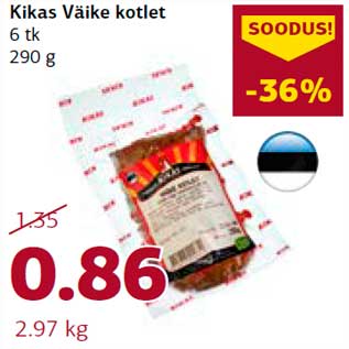 Allahindlus - Kikas Väike kotlet 6 tk 290 g