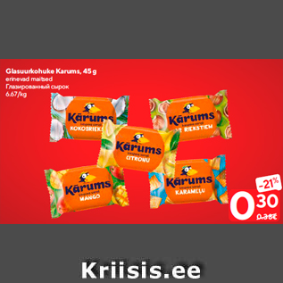 Allahindlus - Glasuurkohuke Karums, 45 g