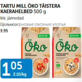 Allahindlus - TARTU MILL ÖKO TÄISTERA KAERAHELBED 500 g